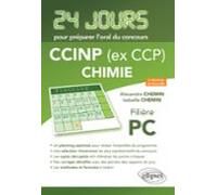 Chimie 24 Jours Pour Préparer Loral Du Concours Ccinp (ex Ccp) - Filiè