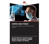Chimie Analytique: Fondamentaux, principes et outils de base de la chimie analytique