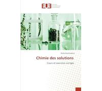 Chimie des solutions: Cours et exercices corrigés