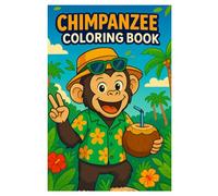 Chimpanzee Coloring Book: Funny and Cute Monkey Scenes for Kids and Adults