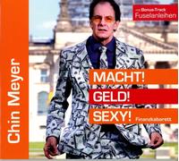 Chin Meyer Macht Geld Sexy (Finanzkabarett) (CD)