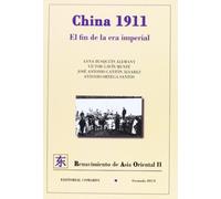 China 1911.El fin de la era imperial