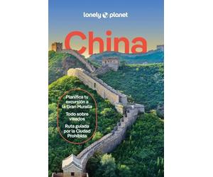 China 6: Rutas detalladas, las mejores experiencias, mapas y consejos de expertos (Guías de País Lonely Planet)