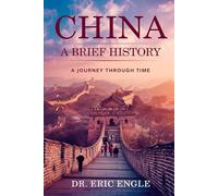 China: A Brief History (Political Warfare: Seizing, Retaining, and Exploiting State Power - China)
