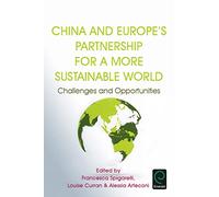 China and Europe's Partnership for a More Sustainable World: Challenges and Opportunities