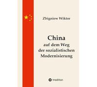 China auf dem Weg der sozialistischen Modernisierung: Eine Analyse des Aufstiegs Chinas aus marxistischer Sicht