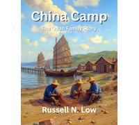 China Camp: The Quan Family Story (Three Coins)