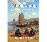 China Camp The Quan Family Story (Three Coins)