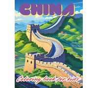 China Coloring Book For Kids: Discover Chinese Culture Through Fun and Creativity