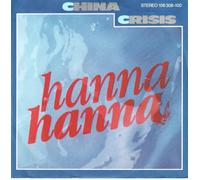 China Crisis - CHINA CRISIS Hanna Hanna UK 7" 45