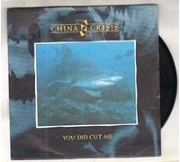 CHINA CRISIS - CHINA CRISIS - YOU DID CUT ME - 7 inch vinyl / 45