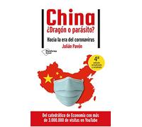 China ¿Dragón o parásito?: Hacia la era del coronavirus (ACTUAL)