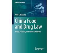 China Food and Drug Law: Policy, Practice, and Future Directions