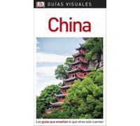China (Guías Visuales): Las guías que enseñan lo que otras solo cuentan (Guías de viaje)