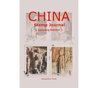 China Impressions: A Traveler's Heritage Stamp & Journal: Luoyang Edition: Premium Collector's Book for Sightseeing Seals and Postage Stamps - ... River Culture, and Peony Pavilion Heritage