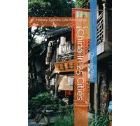 China In 25 Cities: History, Culture, Life And Sights