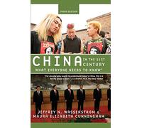 China in the 21st Century: What Everyone Needs to Know®