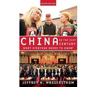 China in the 21st Century: What Everyone Needs To Know®