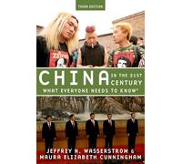 China in the 21st Century: What Everyone Needs to Know®