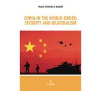 China In The World Order: Security And Bilateralism