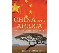 China into Africa: Trade, Aid, and Influence