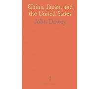 China, Japan, and the United States: Competing visions of unity, reform, and foreign influence in a changing world