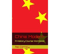 China: Modern: A History Course Workbook (Connolly Labs T.I.M.E. Travel Workbooks)