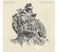 China Moses - It’s Complicated...