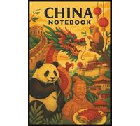 China Notebook: China Notebook: Travel Journal, Travelers Notebook, Travel Diary, Travel gifts for women, Vacation Journal, China lovers, 110 Lined pages, 6x9 Inches
