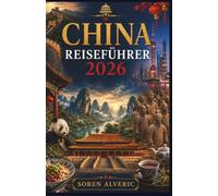 CHINA REISEFÜHRER 2026