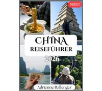 CHINA REISEFÜHRER 2026