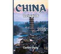 China Reisgids 2026: Een complete gids voor topsteden, culturele ervaringen, bezienswaardigheden die je gezien moet hebben, eten, vervoer en makkelijke reisroutes.