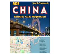 China Reisgids Atlas Wegenkaart 2025: Verken de topbestemmingen van China met samengestelde kaarten, lokale tips en slimme routes voor elke reiziger