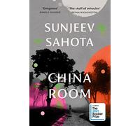 China Room: The heartstopping and beautiful novel, longlisted for the Booker Prize 2021