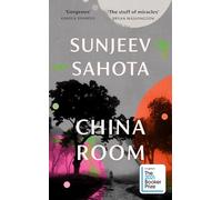China Room: The heartstopping and beautiful novel, longlisted for the Booker Prize 2021