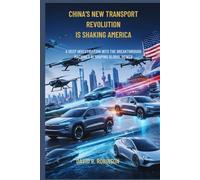 China’s New Transport Revolution Is Shaking America: A Deep Investigation Into the Breakthrough Machines Reshaping Global Power