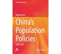 China’s Population Policies: 1949-2019 (Understanding China)