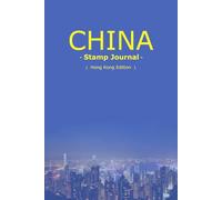 China Stamp Journal: Hong Kong Edition: Premium Traveler’s Notebook for Collecting Ink Seals and Postmarks: Featuring 5 Artistic Watermarks of Victoria Harbour and Urban Heritage Architecture