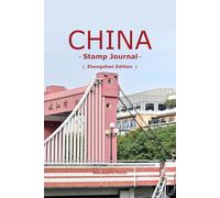 China Stamp Journal: Zhongshan Edition: Premium Traveler’s Notebook for Collecting Ink Seals and Postmarks: Featuring 5 Artistic Watermarks of Sun Yat-sen Heritage and Lingnan Cultural Sites