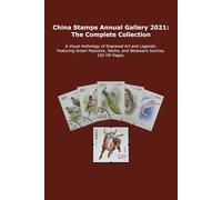 China Stamps Annual Gallery 2021: The Complete Collection: A Visual Anthology of Engraved Art and Legends: Featuring Green Peacocks, Nezha, and ... 102 HD Pages. (China Stamps Gallery Series)