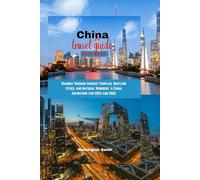 China travel guide 2025-2026 (Exceptional travel guides)