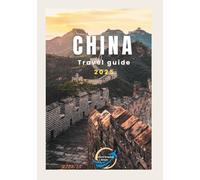 China travel guide 2025: Uncover the Best of China-From Bustling Streets to Quiet Temples