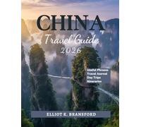 China Travel Guide 2026: Your Complete Companion to Asia's Most Fascinating Destination