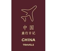 China Travels: Pocket-sized Travel Diary, 4x6 inches, 50 Pages, Black & white interior with cream paper- Perfect for Recording Your Adventures On the Go