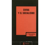 China y el socialismo: reformas de mercado y lucha de clases (Colección En breve)