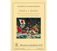 China y Japón: Hechos históricos que marcaron sus relaciones internacionales (RENACIMIENTO DE ASIA ORIENTAL)