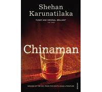 Chinaman: From author of Booker Prize 2022 winner The Seven Moons of Maali Almeida