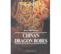 China's Dragon Robes (Art Media Scholarly Reprints)