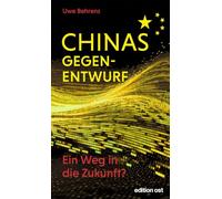 Chinas Gegenentwurf: Ein Weg in die Zukunft?