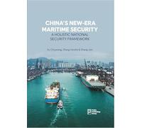 China's New-Era Maritime Security: A Holistic National Security Framework